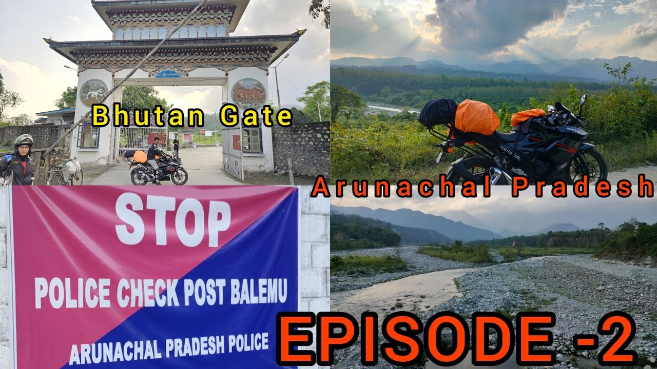 Kolkata To Arunachal Pradesh by Bike || Episode-2 || Visit Bhutan Gate ...