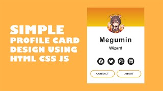 SIMPLE ANIMATION PROFILE CARD DESIGN | HTML CSS JS