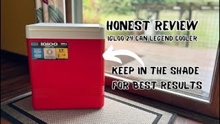 Honest Review  -  Igloo 24 Can Legend Cooler