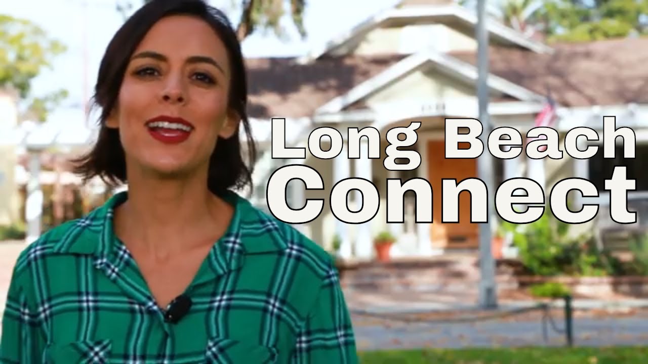Long Beach Connect - February 6, 2019 - Long Beach News and Events