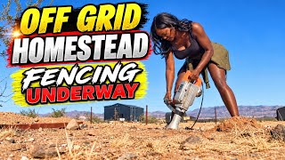 THE FENCE BUILD FINALLY BEGINS! SECURING OUR OFF-GRID HOMESTEAD!