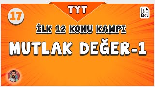 Mutlak Değer -1 Tyt İlk 12 Konu Kampı