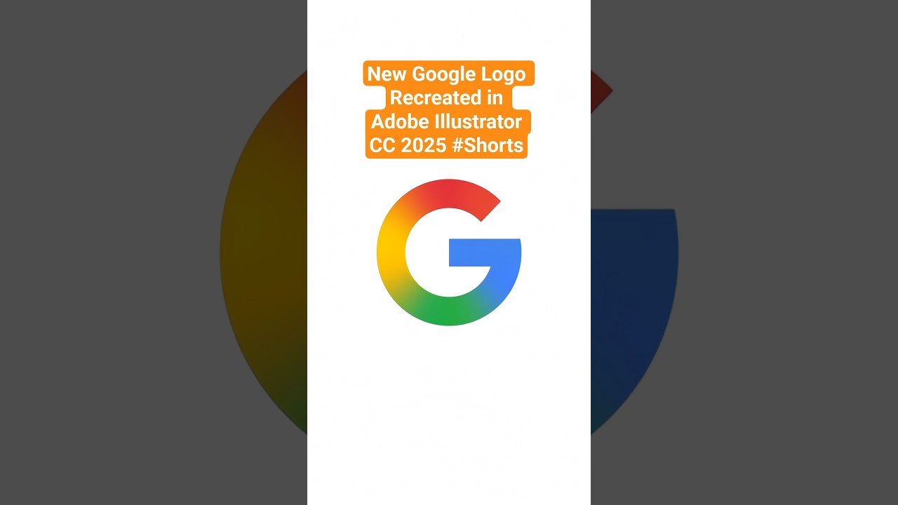 I Create the Google New Logo in Illustrator cc 2025 