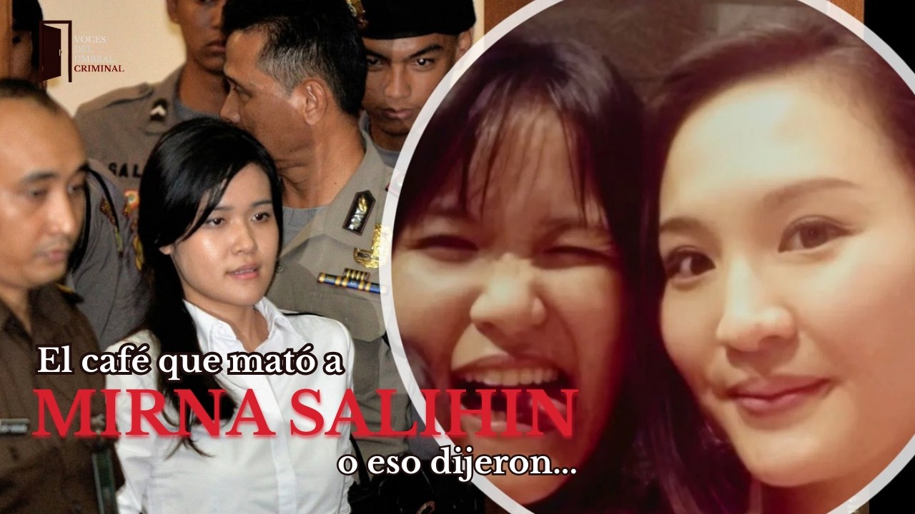 El Café que Mató a Mirna Salihin… O eso dijeron