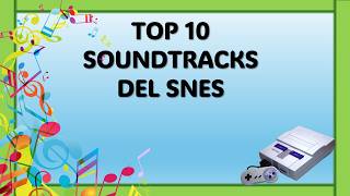 TOP 10 SOUNDTRACKS SNES