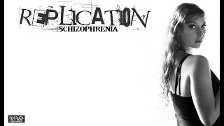 Replication - Schizophrenia (Lyric Video)