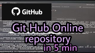 GitHub | How To Store File on Online Repository | Learning Python|Step By Step Explained
