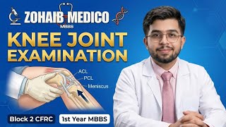 Knee Joint Examination | Easy to perform | Block 2 | CFRC skills | CFRC 