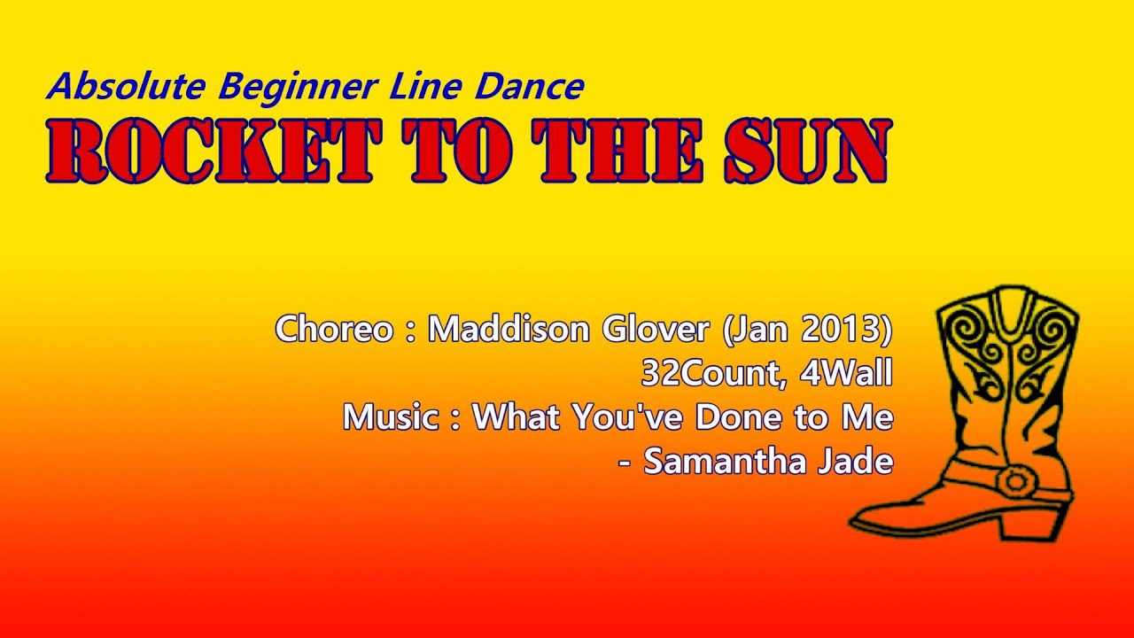 Rocket To The Sun (by Maddison Glover) Line Dance YouTube