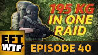 Eft Wtf - Best Tarkov Moments Almost 200Kg Of Loot In 1 Raid Edi And -Ttv React Ep.40