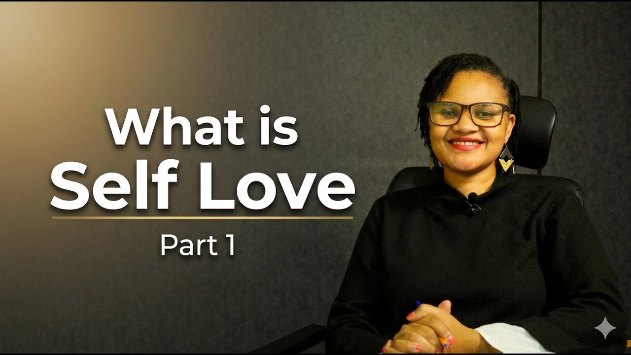 Self Love - Part 1