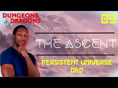 Champions of Death | Persistent Universe D&D | EP. 9 The Ascent