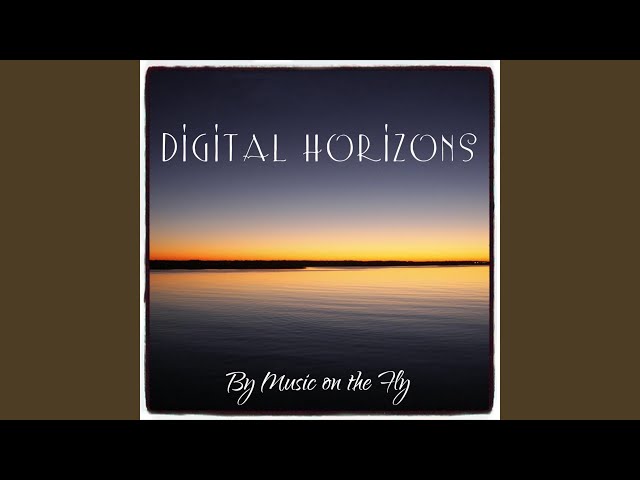 Digital Horizons