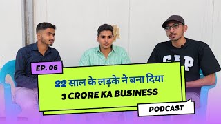 22 Yr Old Boy Made Business of 3 Crore | Cold Storage | Uncast Episode - 6 | Unscripted Podcast