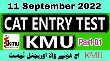 KMU Test Paper Peshawar  Today 11 September 2022 Solved Paper Centralized Admission Test (CAT) 2022