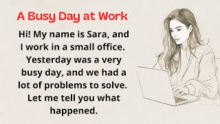 A Busy Day at Work | English Story for Listening  ✅ | Graded reader | level 1