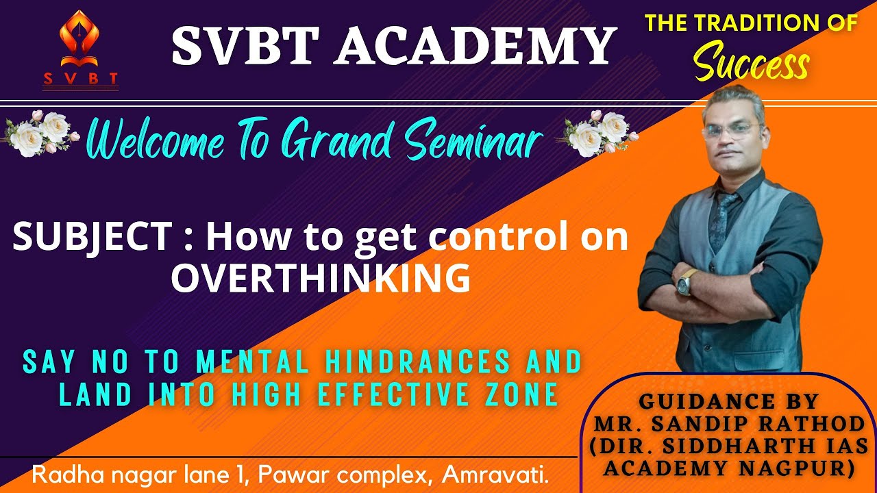 Sandip Rathod How to Get Control on Overthinking | Seminar Part 2 | By Sandip Rathod ...