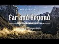 Far and Beyond - Epic Fantasy Music