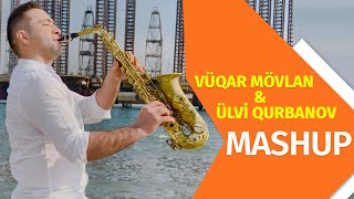 Vuqar Movlan Ft Ulvi Qurbanov - Mashup Official Video