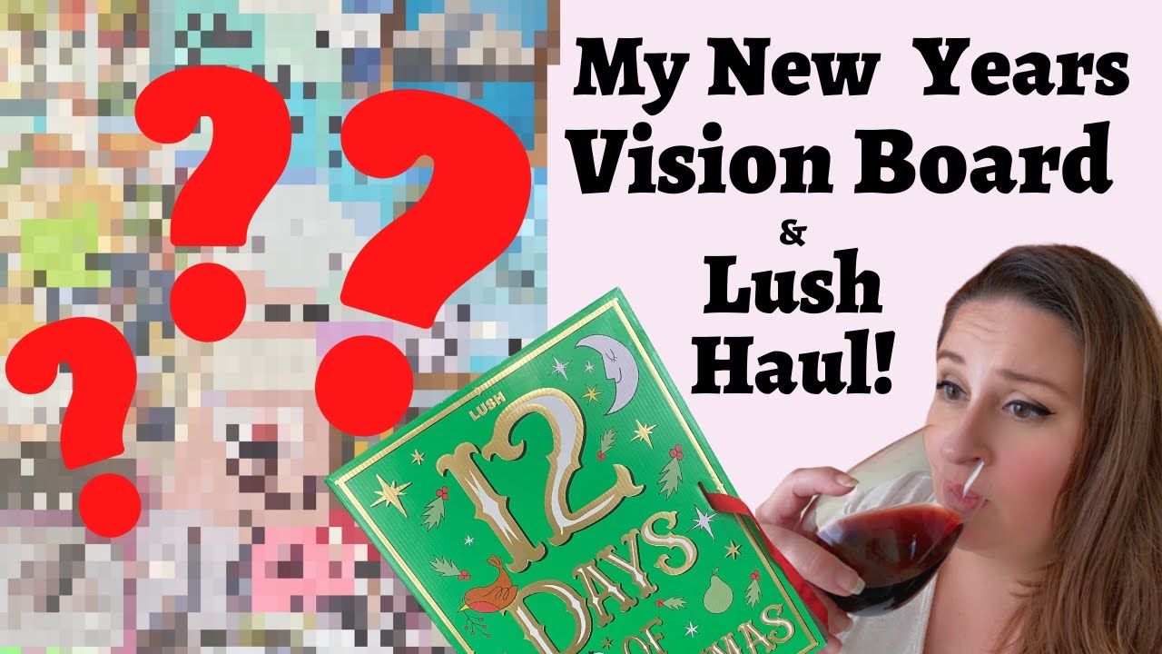 Autumn Me My New Year Vision Board Day After Christmas Lush