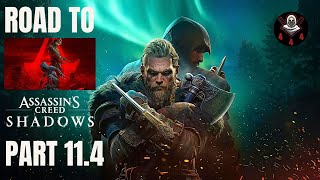 Road to AC Shadows - PART 11.4 | Assassins Creed Valhalla