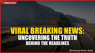 Viral Breaking News: Uncovering the Truth Behind the Headlines
