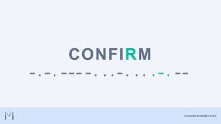 Confirm in Morse code
