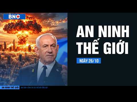 World Security 10/26: Netanyahu shocks with Tel Aviv nuclear blast photo · US soldier faces death...