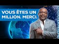 Vous êtes un million, merci !