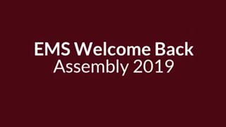 EMS Welcome Back Assembly 2019