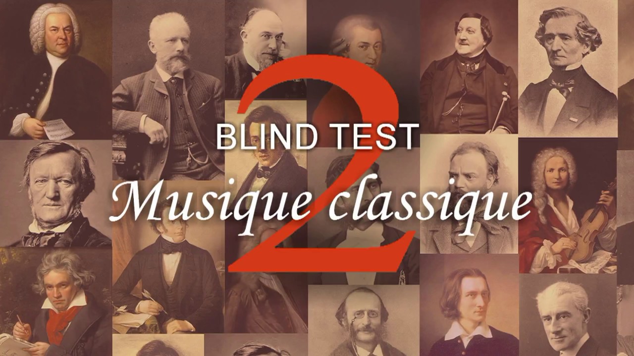 Blind Test Musique Classique 2 Youtube