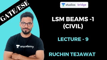 L9: LSM Beams - 1 | Reinforced Concrete Cement | GATE/ESE | Ruchin Tejawat