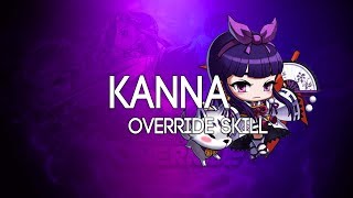 [Reboot] Kanna OVERRIDE 5th Job Skill Showcase