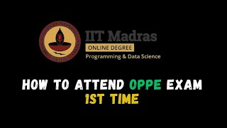 How to Attend OPPE Exam 1st Time #iitmadras