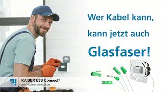 Fiber optics for the electrical trade – KAISER E3S Connect®
