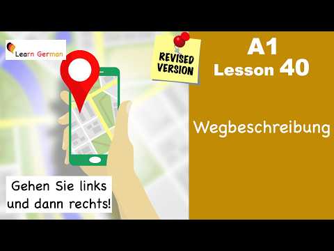 A1 - Lesson 40 | Wegbeschreibung | Directions | Revised | Learn German for beginners