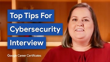 Best Interview Tips for a Job in Cybersecurity | Google Cybersecurity Certificate
