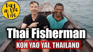 Local Thai FISHERMAN - Day in the Life