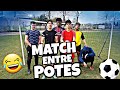 Match de foot avec nos potes 