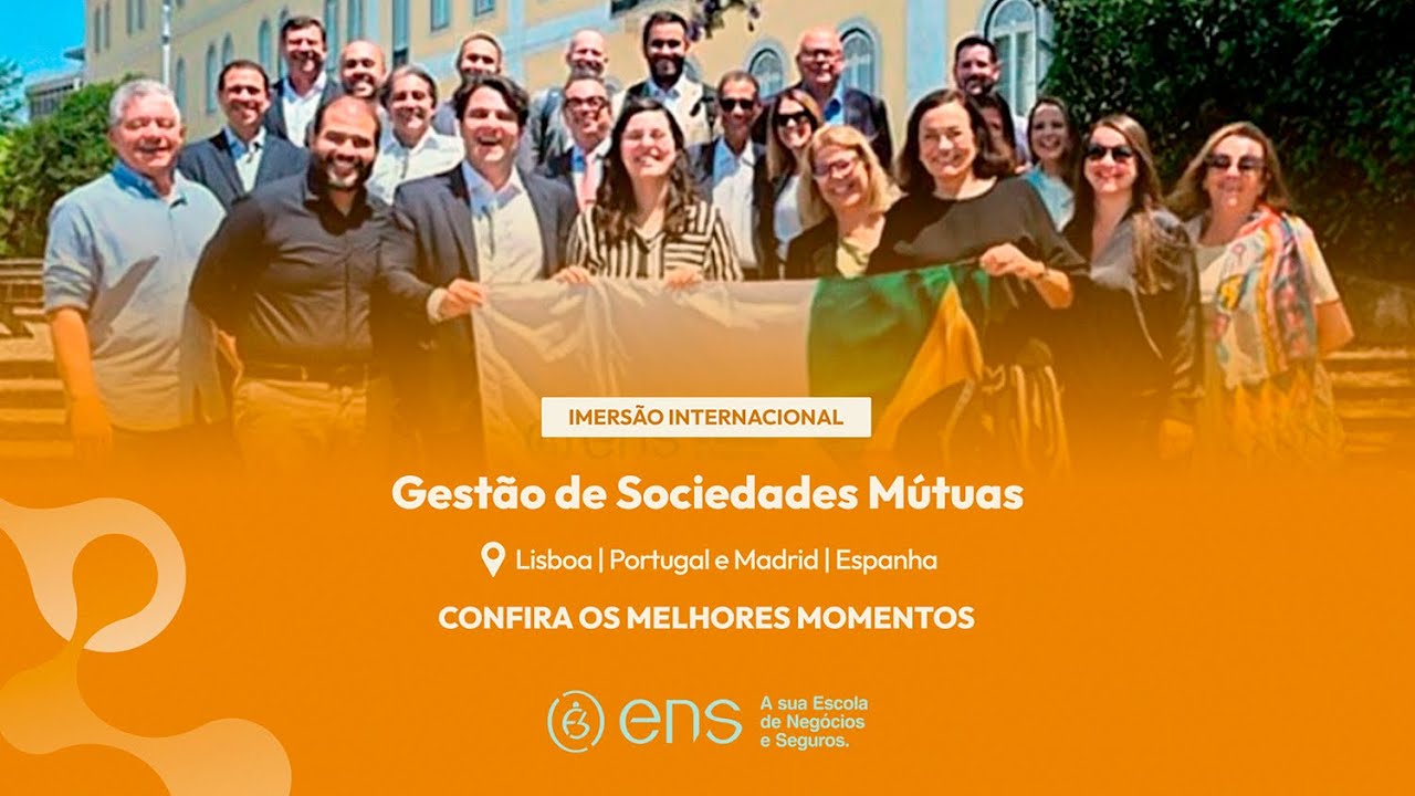 Imersão Internacional em Gestão de Sociedades Mútuas (Liboa/ Madrid 2025)