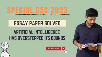 Has Artificial Intelligence OVERSTEPPED Its Bounds? | SOLVED CSS Essay Paper