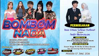 🔴LIVE BOM BOM NADA PERNIKAHAN SALMA & ANDRI || DS.GEWOK KEC.GARAWANGI-KUNINGAN || 07-06-2026 | PAGI