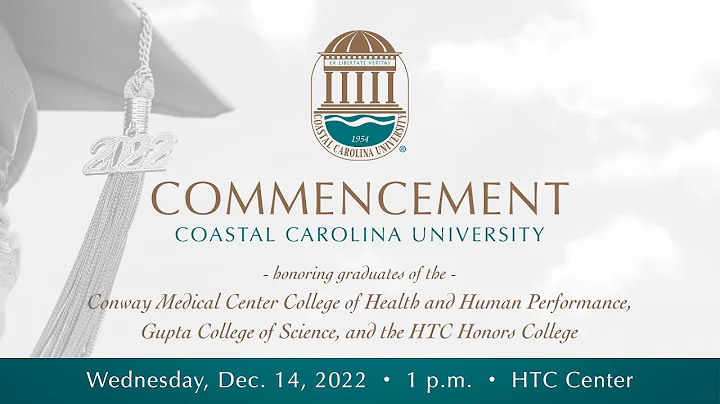 CCU Fall 2022 Commencement - Conway Medical Center...