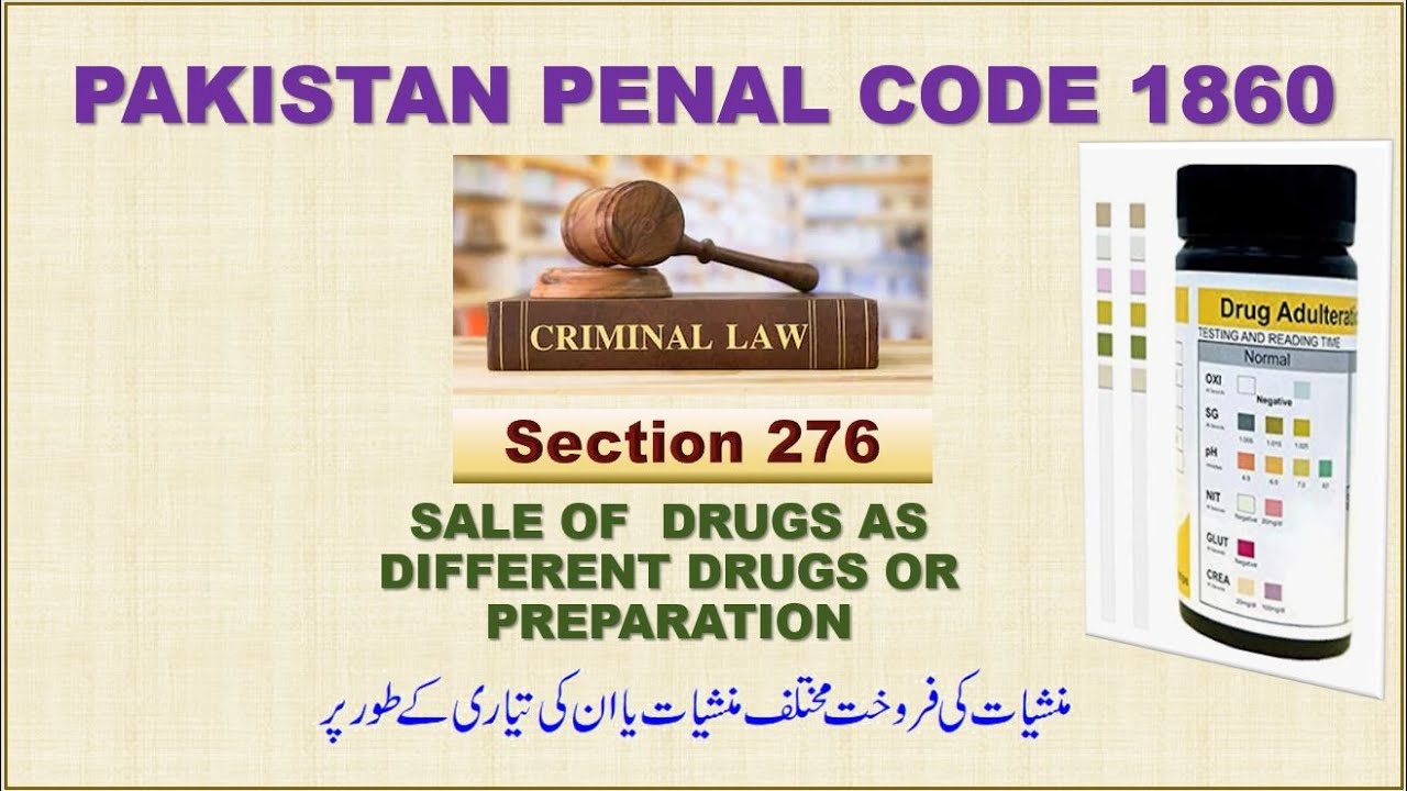 SALE OF DRUGS AS DIFFERENT DRUGS OR MEDICAL PREPARATION | SECTION 276 PAKISTAN PENAL CODE 1860