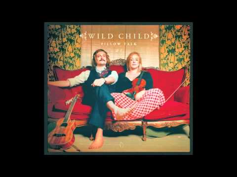 Wild Child - Warm Body