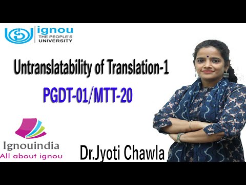 Untranslatability of Translation-1 | by Dr. Jyoti Chawla | PGDT-01/MTT-20