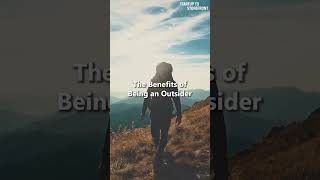 The Benefits of Being an Outsider #shorts