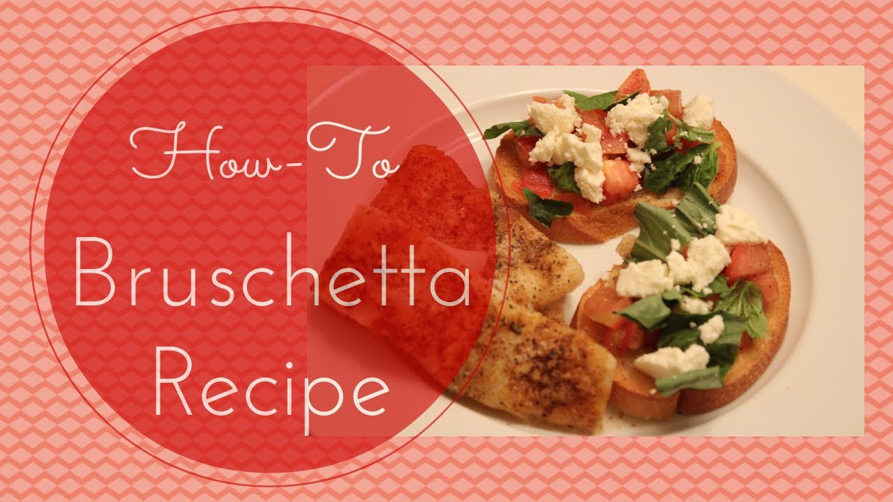 Bruschetta Recipe - YouTube