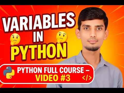 Variables in Python | Python Full Course in Hindi | Video #3 | Real Life Examples ⭐