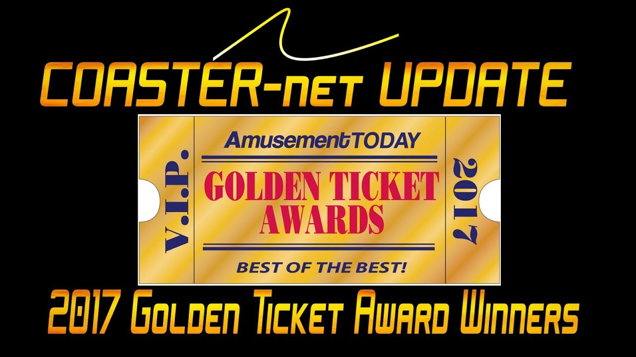 Golden Ticket Award Winners 2017 Discussion - COASTER-net Update